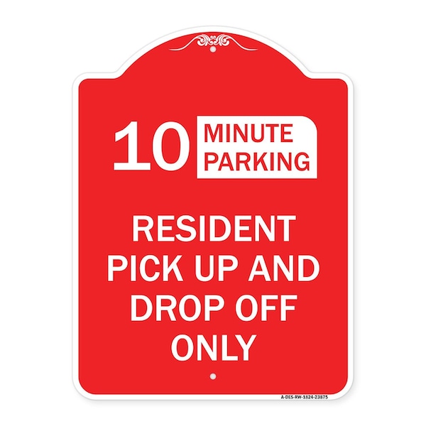 Signmission Minute Parking Resident Pick-Up and Drop-Off Only Choose Your Limit Minute Parking, RW-1824-23875 A-DES-RW-1824-23875 - main
